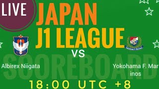 Albirex Niigata VS Yokohama F Marinos JAPAN J1 League 2024 LIVE SCORE [upl. by Ingar]