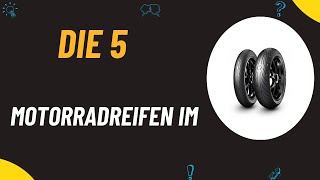 Die 5 Besten Motorradreifen im Test 2024 [upl. by Duthie910]