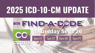 CCO 2025 ICD10 Update Webinar in collaboration with FindACode [upl. by Thomajan]