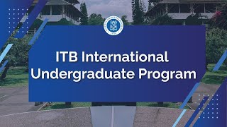 ITB International Undergraduate Program [upl. by Perkins]