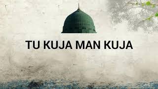 tu kuja man kuja original naat Alhaaj Khursheed Ahmed YouTube [upl. by Yeo]