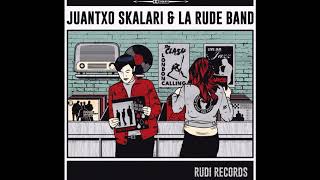 Juantxo Skalari amp La Rude Band  Nuevo Octubre [upl. by Shear]