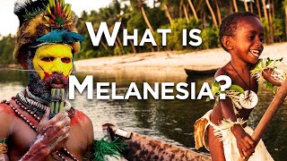 What is Melanesia [upl. by Ilojna]