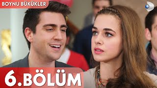 Boynu Bükükler 6 Bölüm  FULL BÖLÜM [upl. by Markson]