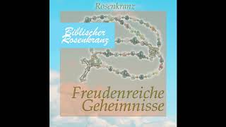 Rosenkranz  Freudenreiche Geheimnisse [upl. by Rohpotsirhc38]