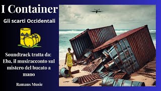 I Container Gli scarti Occidentali [upl. by Diao]