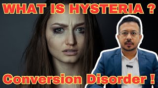 Hysteria  हिस्टेरिया बीमारी क्या होती है  Conversion Disorder [upl. by Gan520]