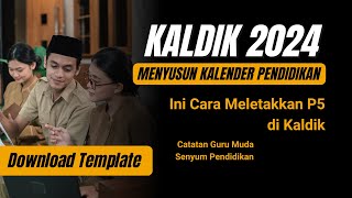 Cara Menyusun Kalender Pendidikan Kaldik Kurikulum Merdeka Bagaimana meletakkan P5 [upl. by Holleran]