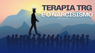 TERAPIA TRG E O NARCISISMO  Elias Sousa [upl. by Tanney]