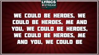 Heroes Alesso tribute Lyrics [upl. by Eatnohs]