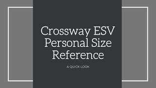 Crossway ESV Personal Size Reference [upl. by Arracot]