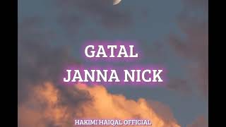 Vietsub  Gatal  Janna Nick  Nhạc Hot TikTok  Lyrics Video [upl. by Einnoj178]