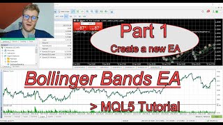 MT5 Bollinger Bands Trading Strategy  MQL5 Programming Tutorial Part 1  Create a New EA [upl. by Aierdna]