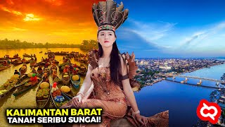 PESONA ALAM DAN BUDAYA KALBAR Keliling Kota amp Kabupaten yang Ada di Kalimantan Barat [upl. by Nysilla]