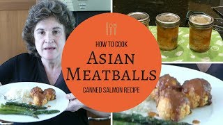 Asian Meatballs  a canned salmon recipe [upl. by Ashjian]