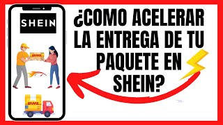 ⚡️🚚COMO AGILIZAR LA ENTREGA DE MI PAQUETE EN SHEIN😱 [upl. by Ayocat]