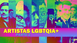 Artistas LGBTQIA Parte 2 [upl. by Annaicul]