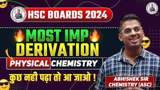 Important Derivations MahaMarathon Physical Chemistry HSC Board Exam 2024 Abhishek Sir Chemistry [upl. by Garson223]