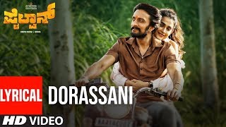 Pailwaan Songs  Kannada  Dorassani Lyrical Song  Kichcha Sudeepa  Vijay Prakash  Arjun Janya [upl. by Yrallih]