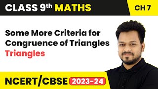 Some More Criteria for Congruence of Triangles  Triangles  Class 9 Maths Chapter 7  CBSE 202425 [upl. by Kissee847]