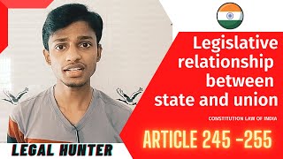 Legislative relationship between state and central  article 245255 Part 11  Tamil [upl. by Abernathy]