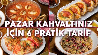 Pazar Kahvaltınız İçin 6 Pratik Tarif  Kahvaltılık Tarifler [upl. by Wiley]