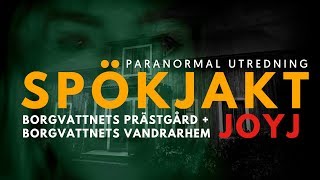 SPÖKJAKT BORGVATTNET  MED JOYJ [upl. by Eytteb]