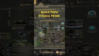 Build para Titania Prime Warframe warframe warframe2020 warframegameplay [upl. by Rayner]