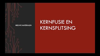 Kernfusie amp Kernsplitsing [upl. by Rotciv]