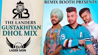 Gustakhiyan Dhol Mix The Landers FtDj Laddi MSN [upl. by Morlee]