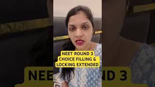 NEET 2024 ROUND 3 CHOICE FILLING amp LOCKING EXTENDED  NEET UG 2024 3rd ROUND COUNSELLING [upl. by Nerek]