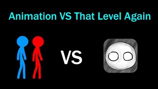 Animation VS That Level Again Original [upl. by Ajdan]