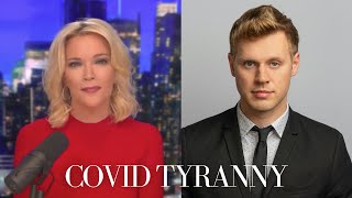 COVID tyranny with Robby Soave  The Megyn Kelly Show [upl. by Goldie522]