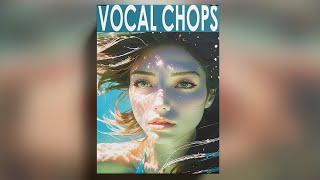 FREE DOWNLOAD FEMALE VOCAL SAMPLE PACK  quotvocal chops quot vocal samples 2024 [upl. by Arhez]