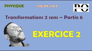 transformations 2 sens  partie 6 Exercice 2 [upl. by Otaner943]