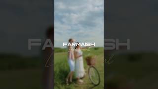 Farmaish  Laddi Chahal  Slowed and Reverb🌼 shorts punjabisong dilnall [upl. by Ardeed]