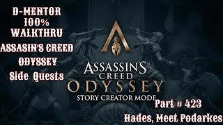 Assassins Creed Odyssey 100 Walkthrough Side Quests Hades Meet Podarkes [upl. by Letisha]