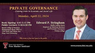 FMI Public Speaker Series  Edward Stringham  April 22 2024 [upl. by Albrecht]