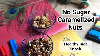 Healthy easy snack for kids  No sugar caramelised nuts recipe [upl. by Ap]