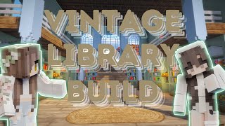 We Built A Vintage Library In Minecraft [upl. by Lemcke]