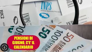 PENSIONI DI GIUGNO con aumenti cè già il calendario dei pagamenti [upl. by Acinorev410]