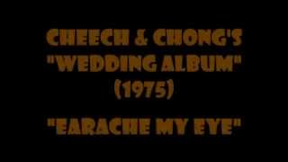 Cheech amp Chong  Earache My Eye full version1974 [upl. by Ainat]