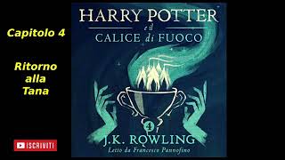 Harry Potter e il Calice di fuoco Audiolibro Italiano letto da Francesco Pannofino Capitolo 4 [upl. by Tarryn]