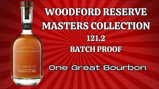 Woodford Reserve Masters Collection 1212 Batch Proof Its one of the best bourbons we have tasted [upl. by Llehsor]