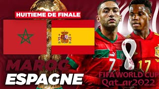 Maroc vs Espagne  Huitième de finale Coupe du Monde 2022  06122022 [upl. by Hairom]