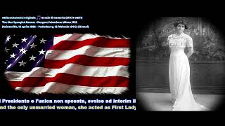 ✝The Star Spangled Banner Margaret Woodrow Wilson 1915 [upl. by Ylrebma]