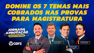 Domine os 7 temas mais cobrados nas provas para Magistratura [upl. by Seldun]