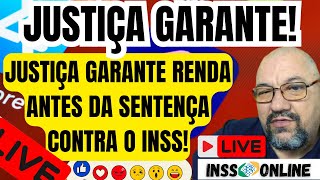 INSS JUSTIÇA GARANTE RENDA ANTES DA SENTENÇA CONTRA O INSS [upl. by Sorgalim]