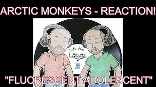 ARCTIC MONKEYS  Fluorescent Adolescent  REACTION [upl. by Strander324]