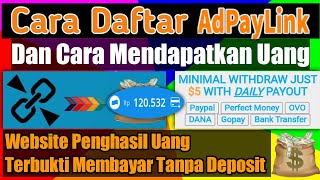 AdPayLink  Cara Daftar amp Cara Mendapatkan Uang Dari AdPayLink  Website Penghasil Uang 2023 [upl. by Alenoel]